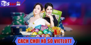 Cách chơi xổ số Vietlott chi tiết cho người mới bắt đầu