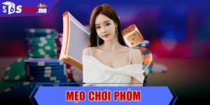 Mẹo chơi phỏm - Chiến lược rõ ràng giúp chiến thắng nhanh