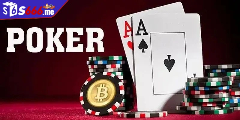 Hiểu rõ các biến thể poker bước khởi đầu của tay chơi thông thái
